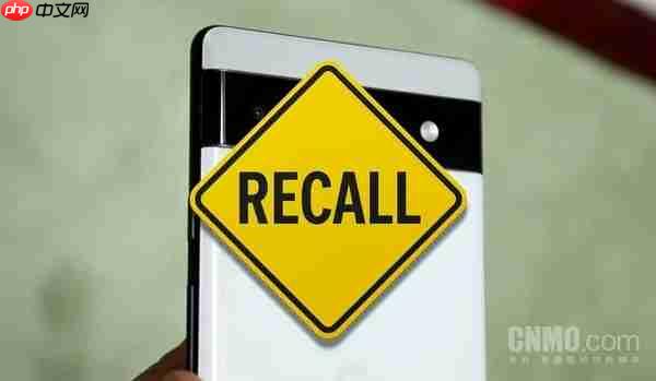 过热风险！谷歌Pixel 6a被曝安全隐患 多国用户接召回令