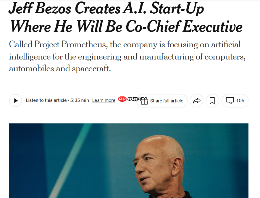 贝佐斯重返 CEO 角色,启动新 AI 创业项目 “Prometheus”