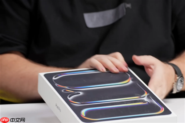 为何俄罗斯博主能提前开箱激活iPad Pro M5:背后原因揭开