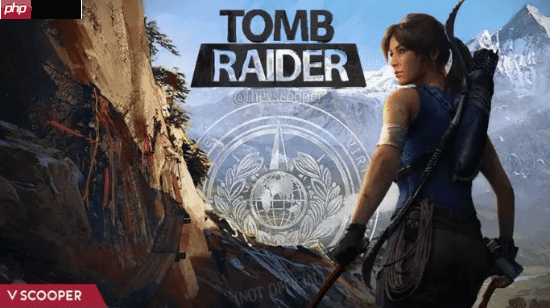 《古墓丽影》真人剧将与游戏紧密相连！处于统一的世界观中