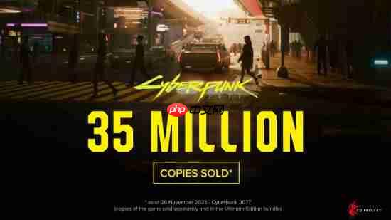超越《巫师3》同期!CDPR官宣《赛博朋克2077》总销量破3500万份